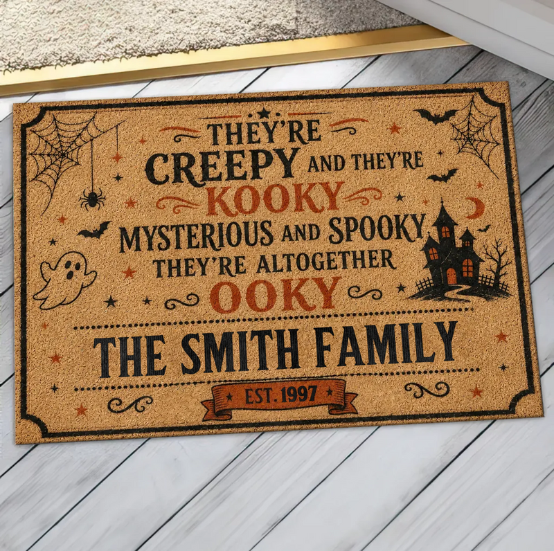 Personalized Creepy Family Doormat - Spooky Front Door Mat - Halloween Gift For Family - They're Creepy And They're Kooky