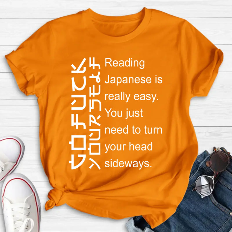 Reading Japanese Is Really Easy – Funny T-Shirt, Long Sleeve, Sweatshirt & Hoodie