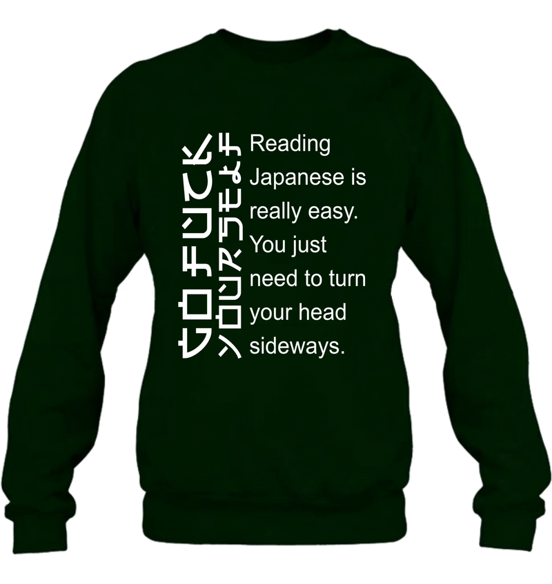 Reading Japanese Is Really Easy – Funny T-Shirt, Long Sleeve, Sweatshirt & Hoodie