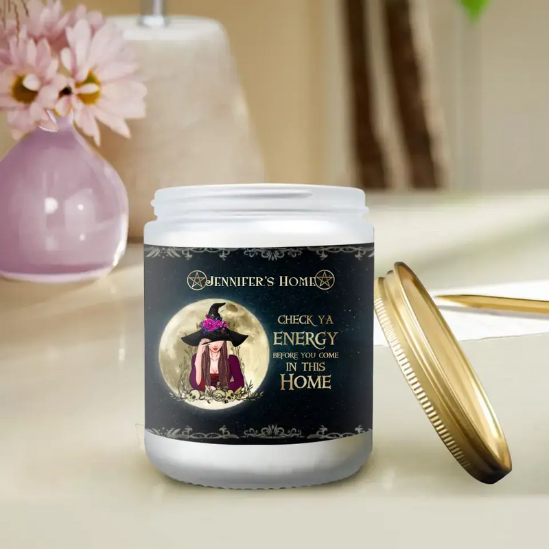 Personalized Witch Candle - Gift Idea For Halloween - Jennifer's Home Check Ya Energy Before You Come In This Home