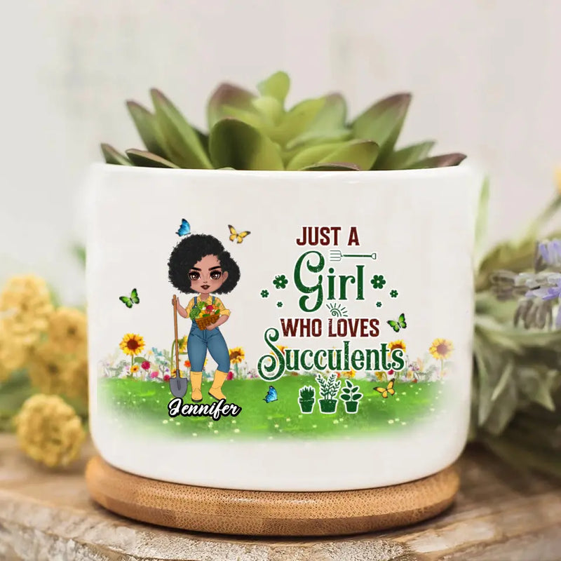 Personalized Plantaholic Plan Pot - Gift for Gardeners, Gardening Lover - Just A Girl Who Loves Succulents